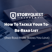 How To Tackle Your To-Be-Read List (And Read More Books You Love)